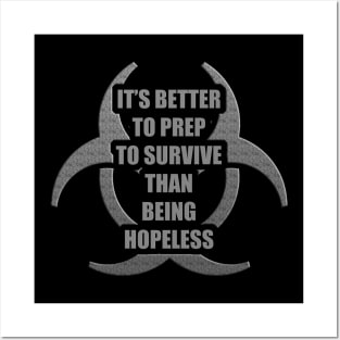 It Is Better to Prep - Prepper Posters and Art